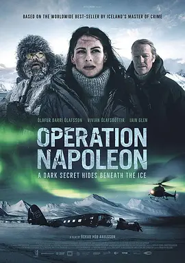拿破仑行动 Napóleonsskjölin (2023) Operation Napoleon/Operation Napoleon: Frozen Conspiracy