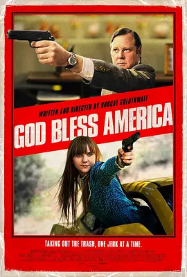 上帝保佑美国 God Bless America (2011) 临死玩转美利坚(港)/天佑美利坚