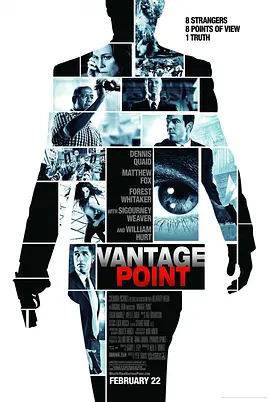 刺杀据点 Vantage Point [2008][美国/墨西哥][豆瓣: 7.3] 绝命缉凶/刺杀疑云/横看成岭侧成峰