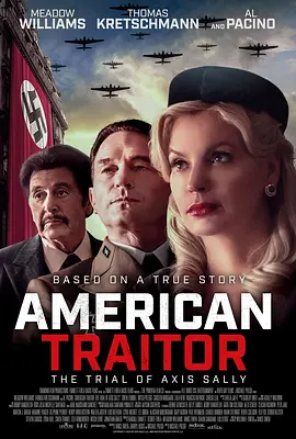 美国叛徒：轴心莎莉的审判 American Traitor: The Trial of Axis Sally (2021) 轴心莎莉/叛国佳人(台)/Axis Sally/豆瓣: 6.8