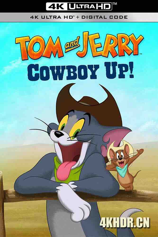 猫和老鼠：西部大冒险 Tom and Jerry: Cowboy Up (2022) /美国/豆瓣: 5.9