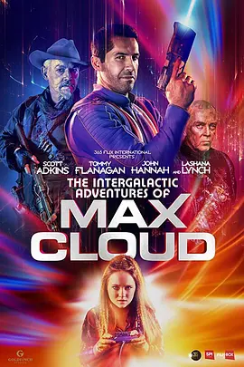 麦克斯·克劳德的星际冒险 The Intergalactic Adventures of Max Cloud (2020) Max Cloud/英国/豆瓣: 4.5