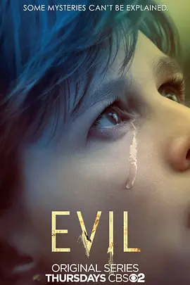 邪恶 1-3季 Evil Season 1 (2019) 邪恶异象/恶/美国/豆瓣: 7.3