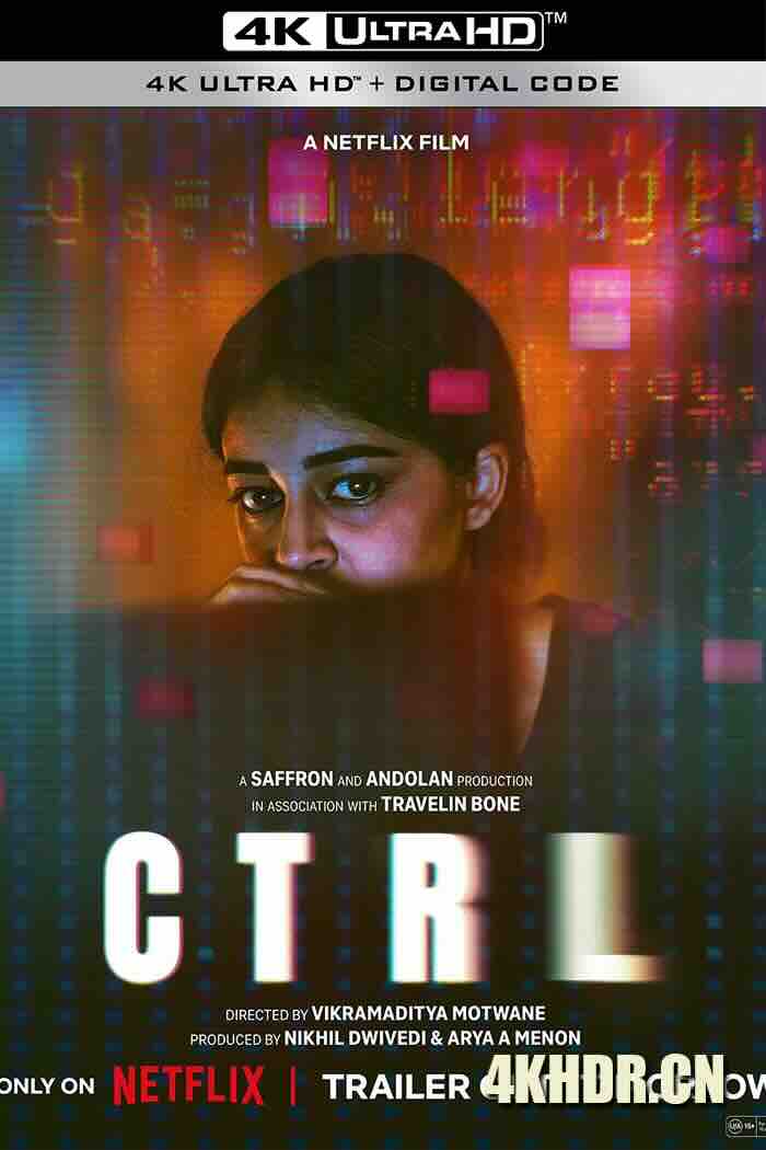 失控危机 CTRL (2024) /印度/豆瓣: 5.6