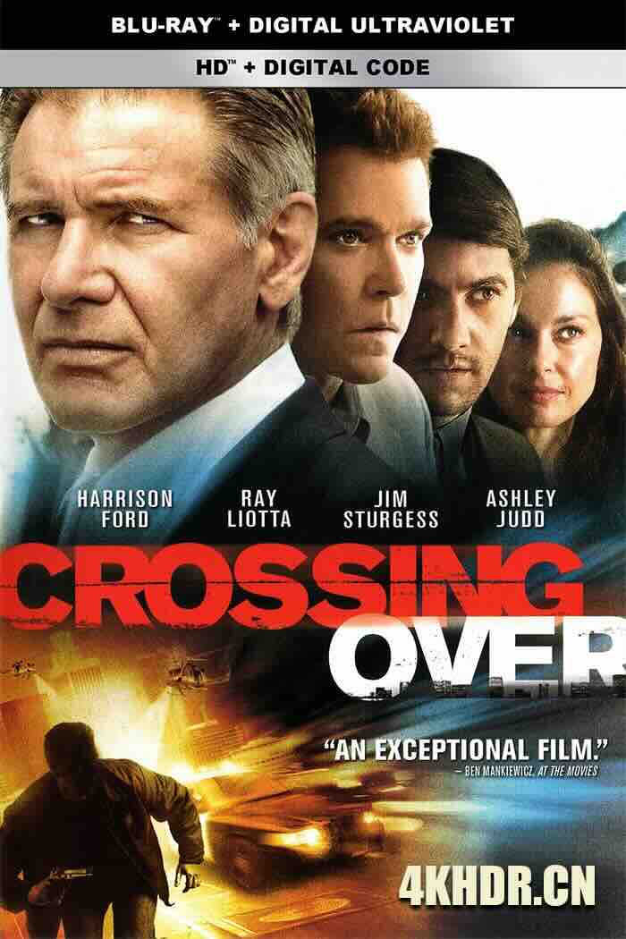 穿越国境 Crossing Over (2009) 越界驱逐令/穿越边境/假祸手段 [美国]豆瓣: 7.4