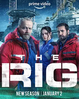 钻井 第二季 The Rig Season 2 2025 [英国]豆瓣: