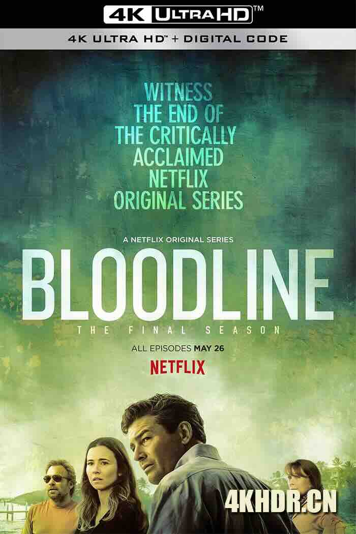 至亲血统 第三季 Bloodline Season 3 2017 血脉[美国]豆瓣: 7.6