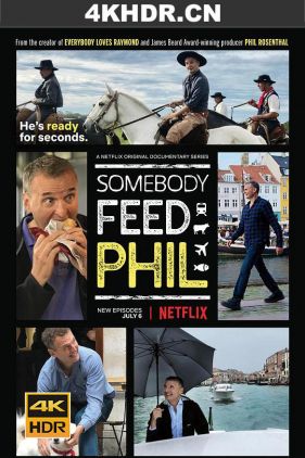 菲尔来蹭饭 1-6季 Somebody Feed Phil Season 1-6 (2018-2022) / 来人喂饱Phil / Somebody.Feed.Phil.S01-S06.2160p.NF.WEB-DL.x265.10bit.HDR.DDP5.1-FOOD[rartv]
