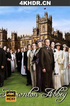 唐顿庄园 1-6季 Downton Abbey Season 1-6 (2010-2015) / 当顿庄园 / Downton.Abbey.S01-S06.2160p.BluRay.REMUX.VC-1.FLAC.2.0-NOGRP[rartv]