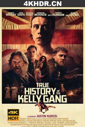 凯利帮的真实历史 True.History.of.the.Kelly.Gang.2019.HDR.2160p.WEB.H2...