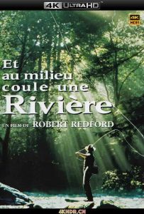 大河恋 A.River.Runs.Through.It.1992.2160p.BluRay.REMUX.HEVC.DTS-HD.MA.5.1-FGT