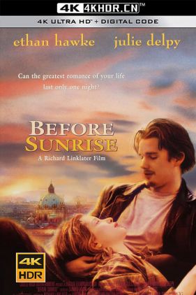 爱在黎明破晓前 Before Sunrise (1995)（蓝光收藏版）/ 情留半天(港) / 爱在黎明破晓时(台) / 日出之前 / Before.Sunrise.1995.REMASTERED.1080p.BluRay.AVC.DTS-HD.MA.2.0-FGT