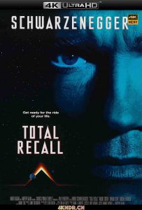 全面回忆 Total Recall (1990) / 宇宙威龙(港) / 魔鬼总动员(台) / Total.Recall.1990.2160p.UHD.BluRay.x265.10bit.HDR.DTS-HD.MA.True...