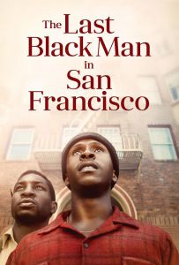 旧金山的最后一个黑人 The.Last.Black.Man.in.San.Francisco.2019.2160p...