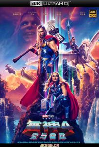 雷神4：爱与雷霆 Thor: Love and Thunder‎ (2022) / 雷神奇侠4：爱与雷霆(港) / 雷神索尔：爱与雷霆(台) / Thor.Love.and.Thunder.2022.2160p.UHD.BluRay.x265.10bit.HDR.TrueHD.7....