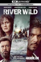 荒野之河 River Wild (2023) / 野河 / 4K电影下载 / River.Wild.2023.2160p.H265.10.bit.DV.HDR10+ ita.eng.AC3.5.1
